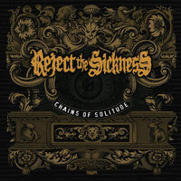 Reject The Sickness - My Agony