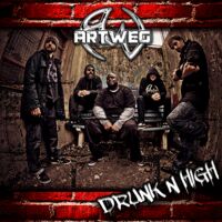 Artweg - Drunk'n High