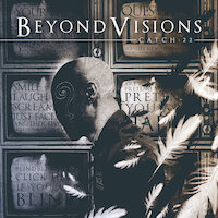 Beyond Vision - Catch 22
