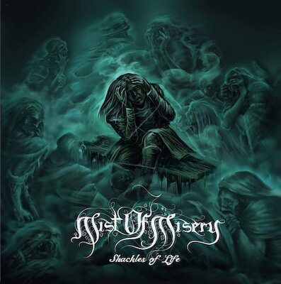 Mist Of Misery - Shackles Of Life