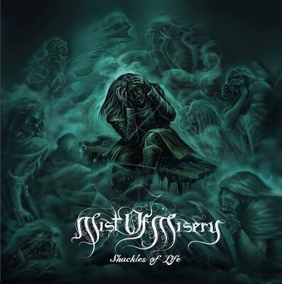 Mist Of Misery - Shackles Of Life