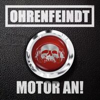 Ohrenfeindt - Motor An