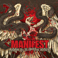 Manifest - And For This We Should be Damned?