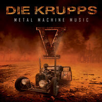 Die Krupps - V - Metal Machine Music