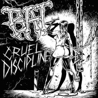 Bat - Cruel Discipline