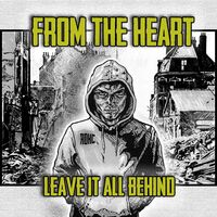 From The Heart - Leave it all Behind