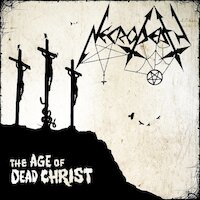 Necrodeath - The Age Of Dead Christ