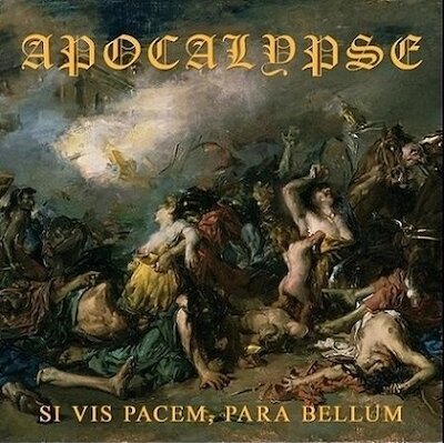 Apocalypse - Si Vis Pacem, Para Bellum [Full Album]