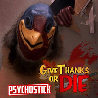 Psychostick - Give Thanks Or Die