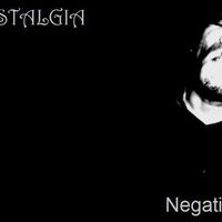 Nostalgia - Negativo