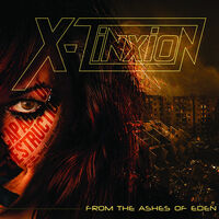 X-Tinxion - From The Ashes Of Eden