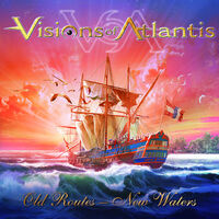 Visions of Atlantis - Old Routes - New Waters