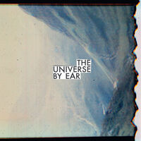 The Universe By Ear - The Universe By Ear