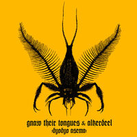 Alkerdeel / Gnaw Their Tongues - Dyodyo Asema