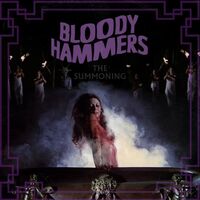 Bloody Hammers - Now The Screaming Starts