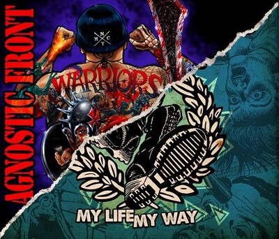 Agnostic Front - Warriors + My Life - My Way