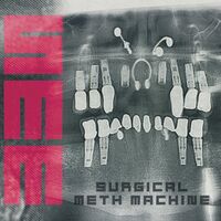 Surgical Meth Machine - Surgical Meth Machine