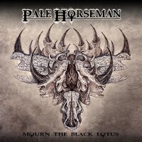 Pale Horseman - Mourn The Black Lotus