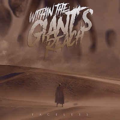 Within The Giant's Reach - Faceless