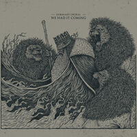 Dormant Ordeal - We Had It Coming