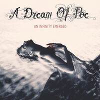 A Dream Of Poe - An Infinity Emerged