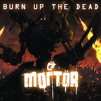 Mortör - Burn Up The Dead