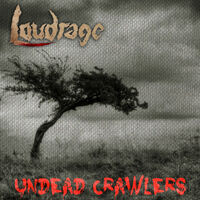 Loudrage - Undead Crawlers