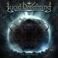 Lucid Dreaming - The Chronicles Pt. I