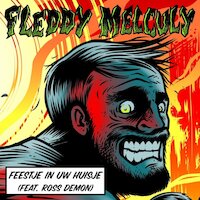 Fleddy Melculy - Feestje In Uw Huisje