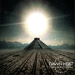 Dawn Heist - Time Wave Zero
