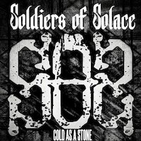 Soldiers Of Solace - Cold As A Stone