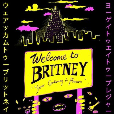 Britney - Welcome To Britney (Your Gateway To Pleasure)
