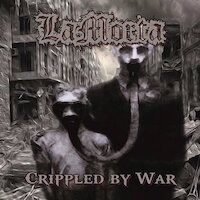 LaMorta - Crippled By War