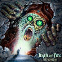 High On Fire - Electric Messiah