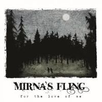 Mirna's Fling - For The Love Of Me