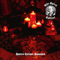 The Spirit Cabinet - Hystero Epileptic Possessed