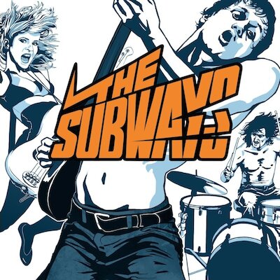 The Subways - I'm In Love And It's Burning In My Soul