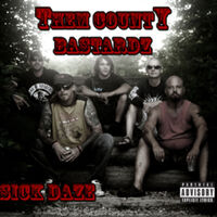 Them County Bastardz - The Bastard