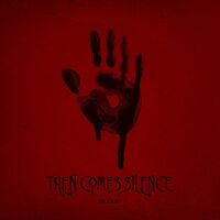 Then Comes Silence - Blood