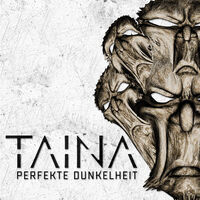 Taina - Perfekte Dunkelheit