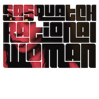 Sasquatch - Rational Woman