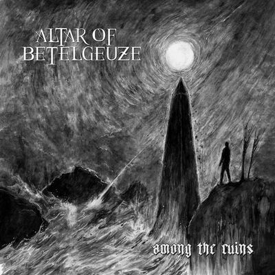 Altar Of Betelgeuze - Absence Of Light