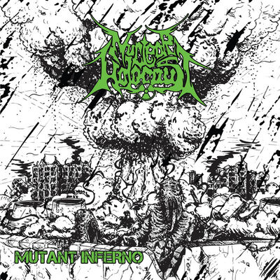 Nuclear Holocaust - Mutant Inferno