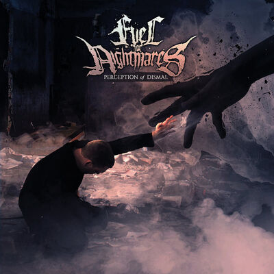 Fuel For Nightmares - Perception Of Dismal