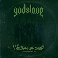 Godslave - Whatever We Want