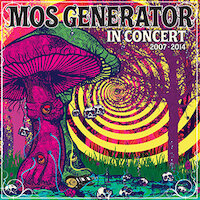 Mos Generator - In Concert 2007 - 2014
