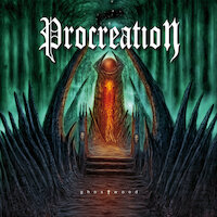 Procreation - Ghostwood