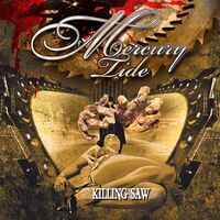 Mercury Tide - Killing Saw
