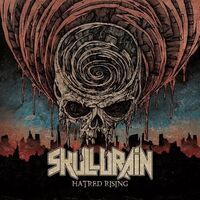 Skulldrain - Hatred Rising