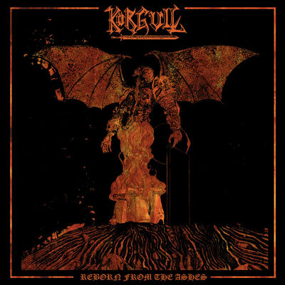 Körgull the Exterminator - Reborn From The Ashes